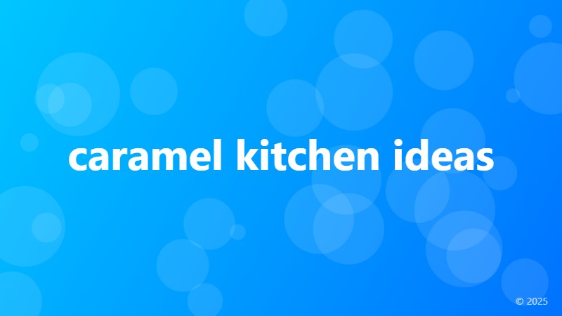 caramel kitchen ideas