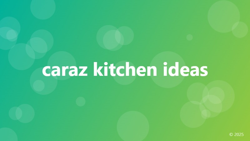 caraz kitchen ideas