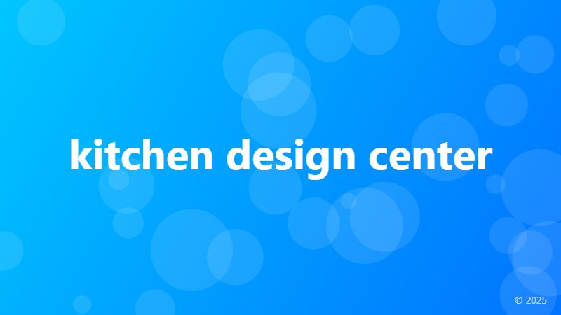 kitchen design center