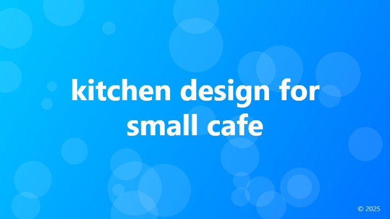 kitchen design for small cafe