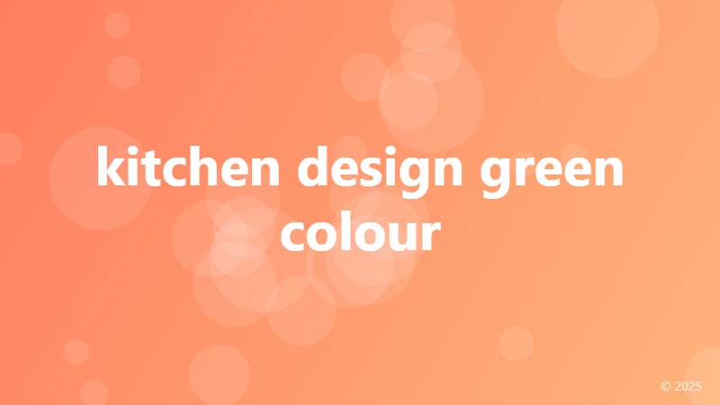 kitchen design green colour