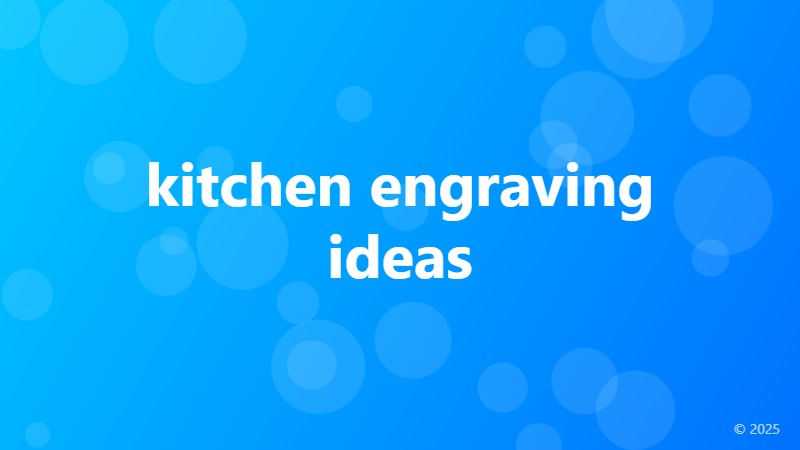 kitchen engraving ideas