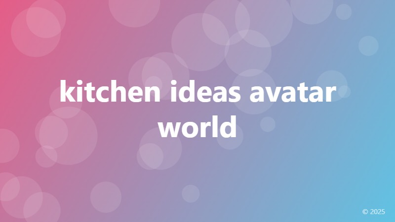 kitchen ideas avatar world