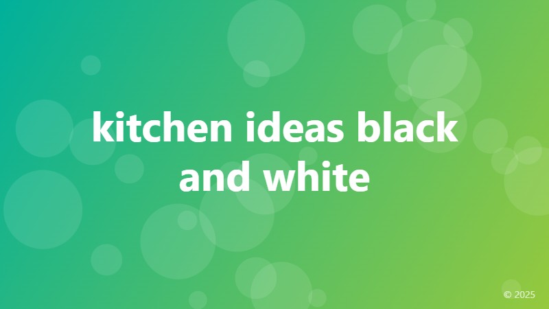 kitchen ideas black and white