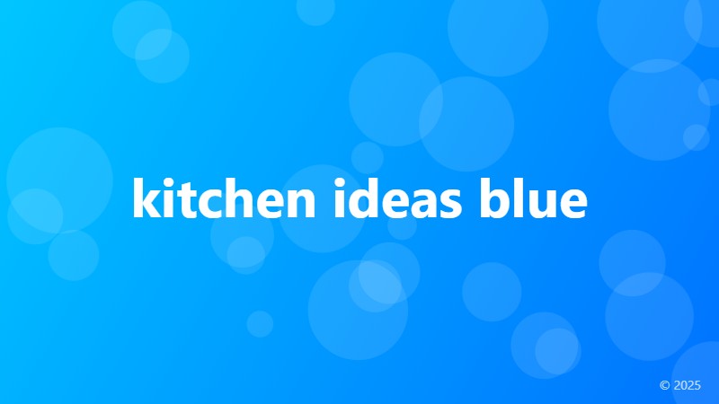 kitchen ideas blue