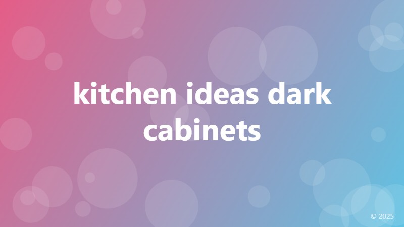 kitchen ideas dark cabinets