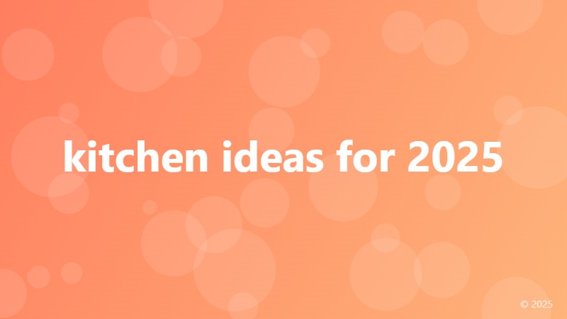 kitchen ideas for 2025