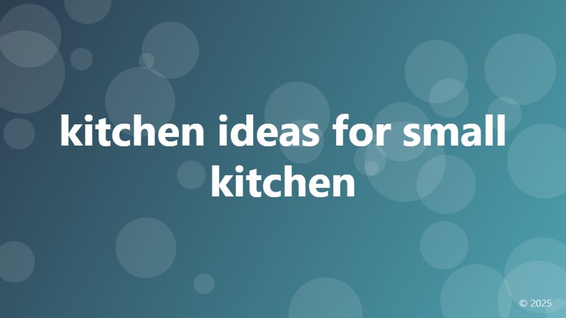 kitchen ideas for small kitchen