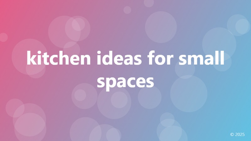kitchen ideas for small spaces