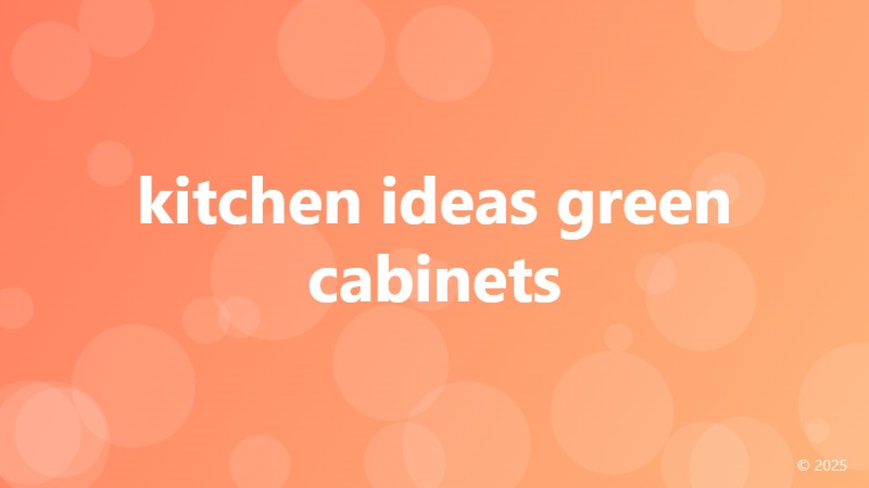 kitchen ideas green cabinets