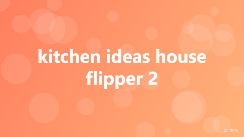 kitchen ideas house flipper 2
