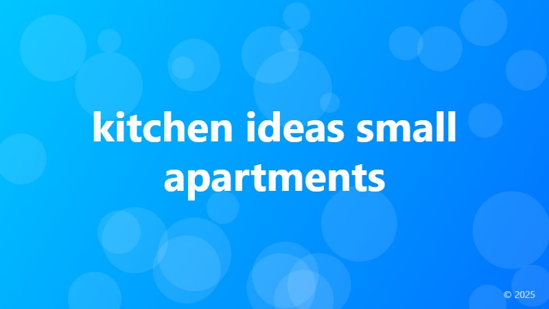 kitchen ideas small apartments