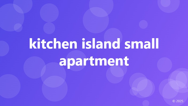 kitchen island small apartment