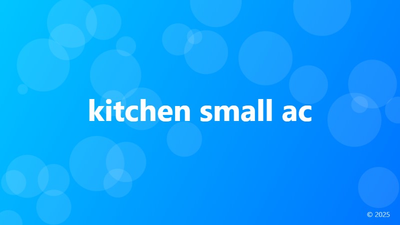 kitchen small ac