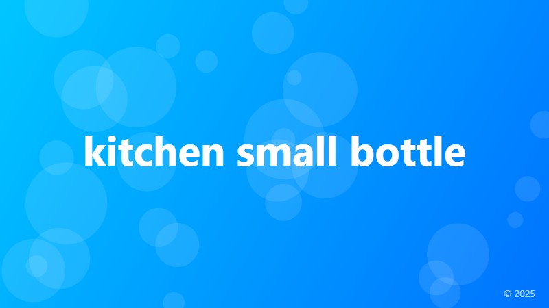 kitchen small bottle