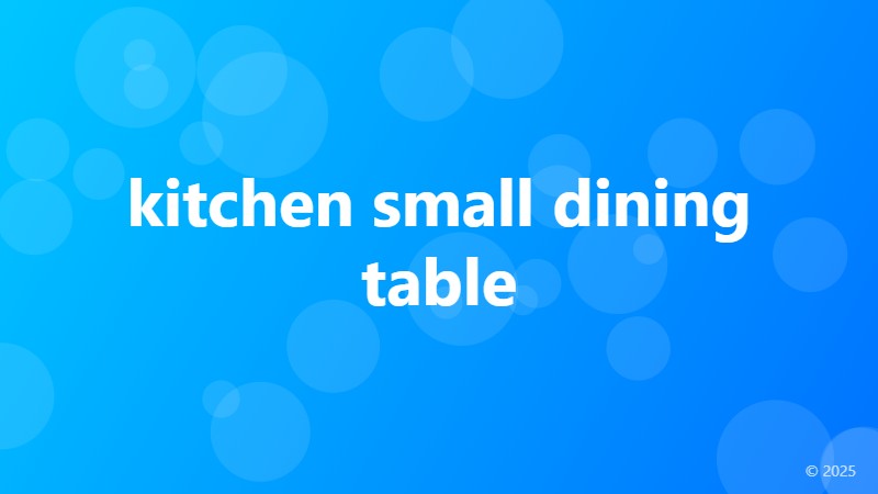 kitchen small dining table