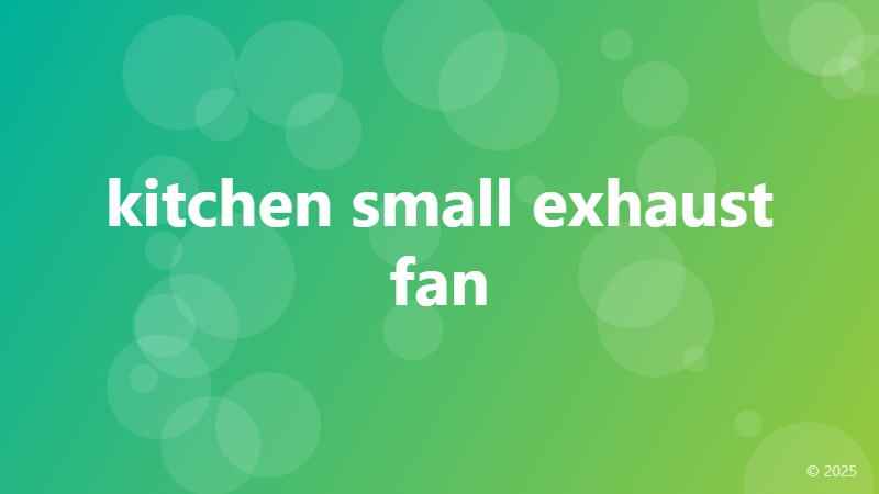 kitchen small exhaust fan
