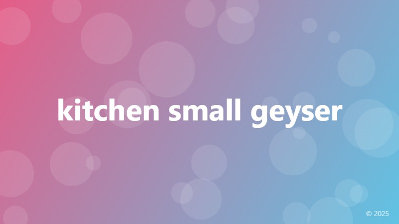 kitchen small geyser