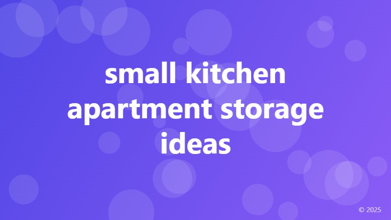 small kitchen apartment storage ideas